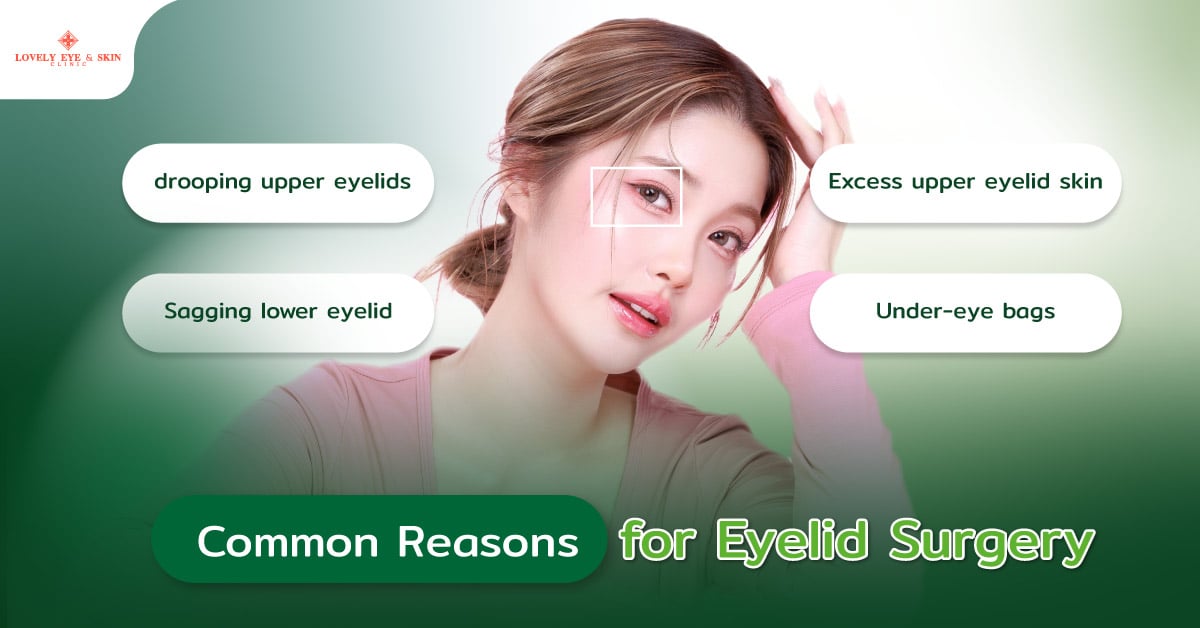Common Reasons for Eyelid Surgery