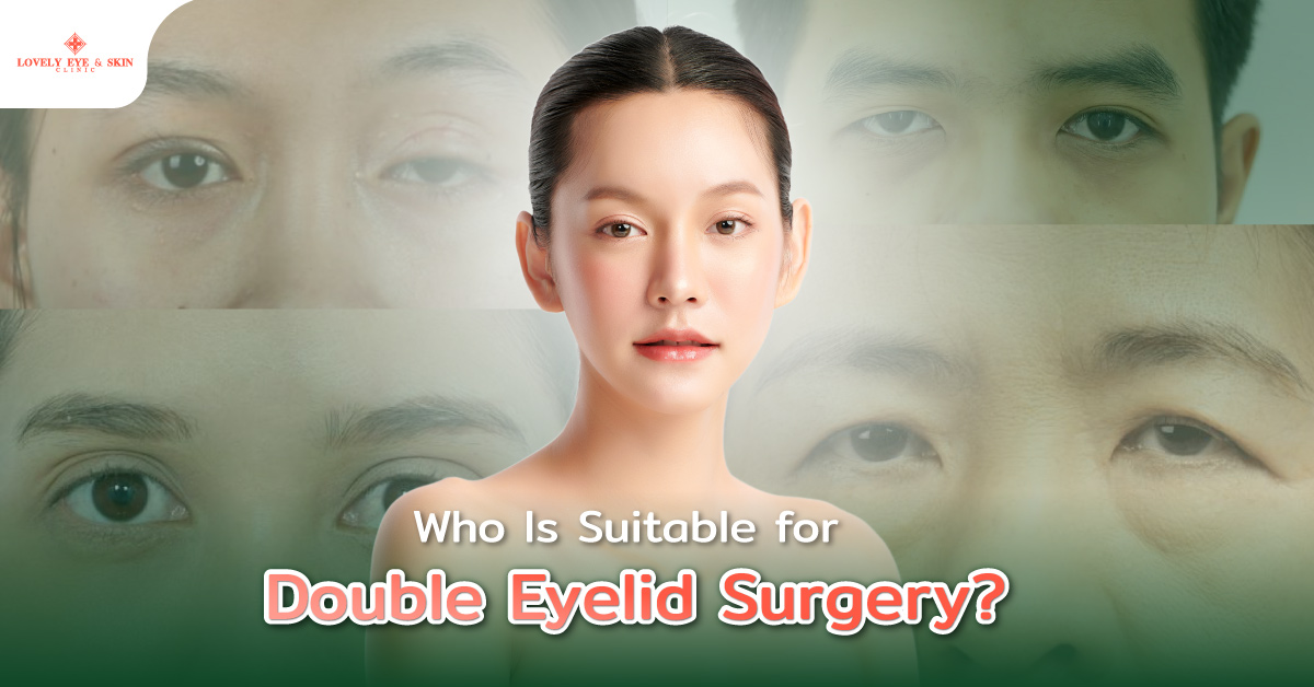 Who Is Suitable for Double Eyelid Surgery?
