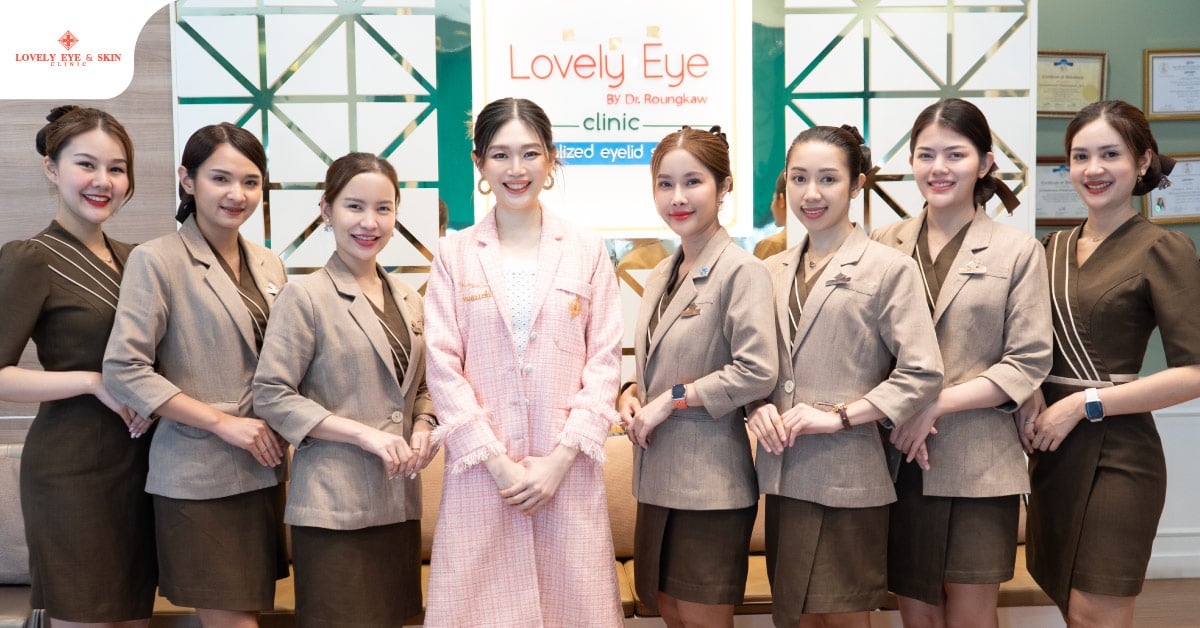 Meet Dr. Roungkaw at Lovely Eye & Skin Clinic