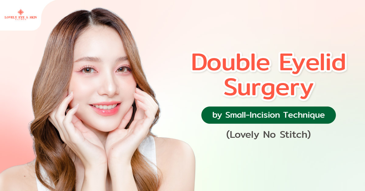 3. Double Eyelid Surgery by Small-Incision Technique